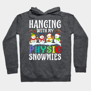 Hanging With My Physic Snowmies Teacher Christmas Hoodie